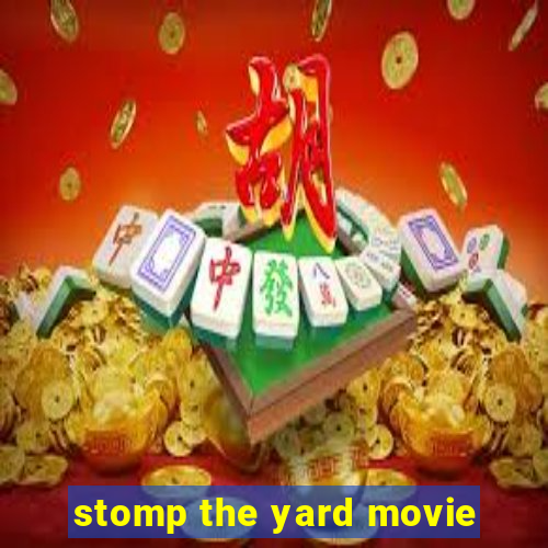 stomp the yard movie